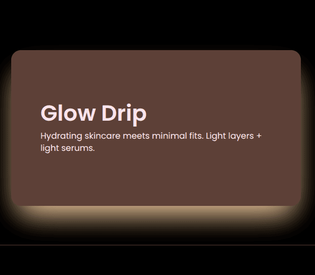 Glow Drip